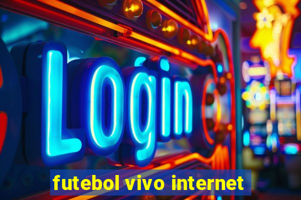 futebol vivo internet